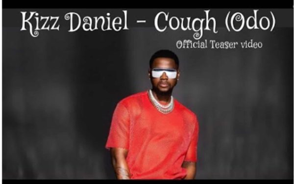 Kizz Daniel Drops Snippet for Upcoming Single ‘Cough’