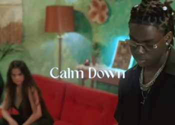 Rema’s Calm Down Reaches New Peak